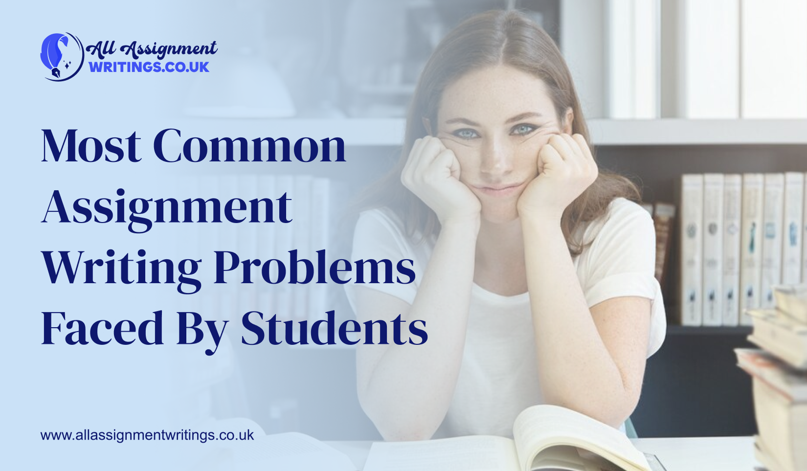 Most Common Assignment Writing Problems Faced By Students