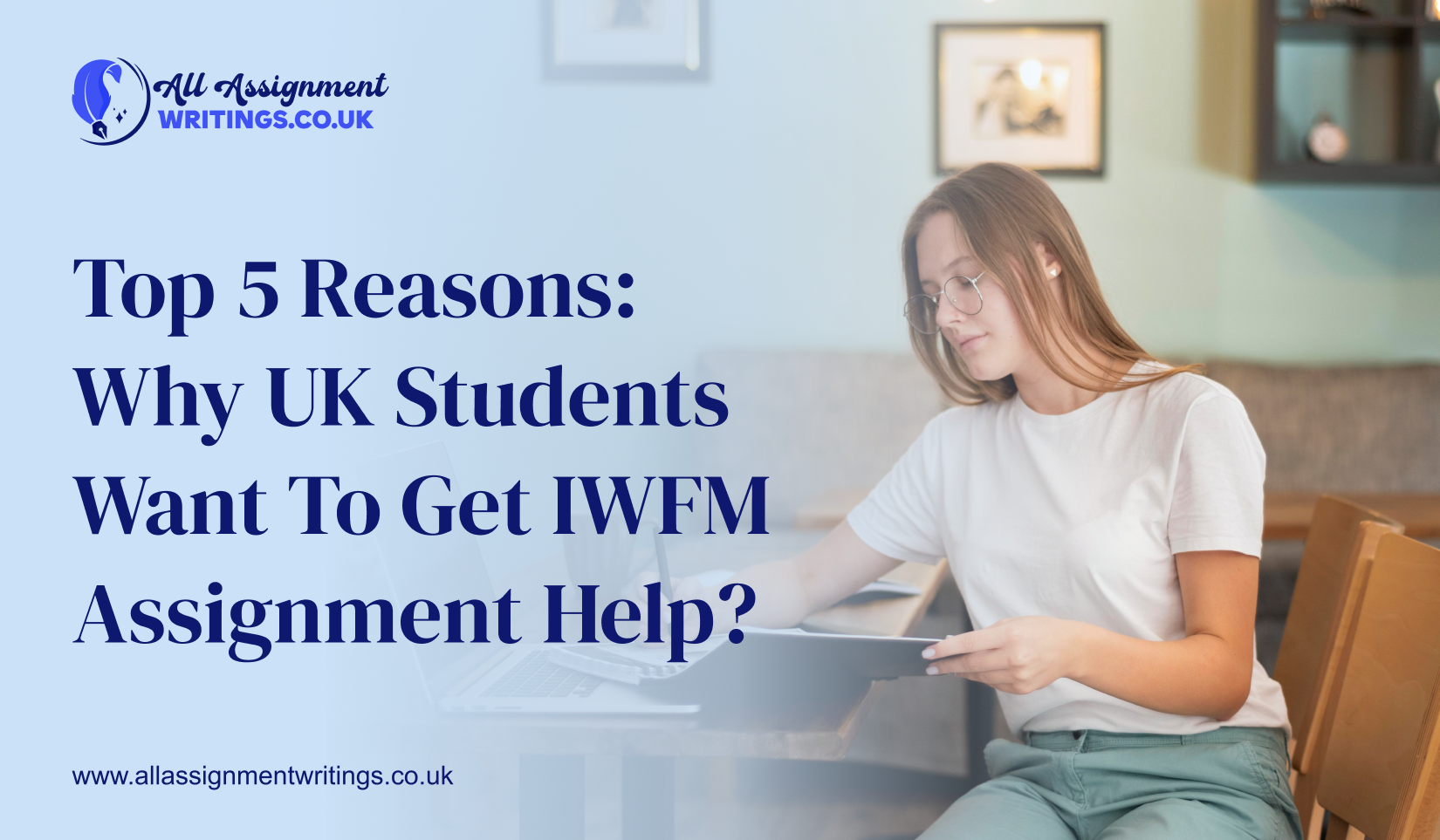 Top Reasons: Why UK Students Want to Get IWFM Assignment Help?