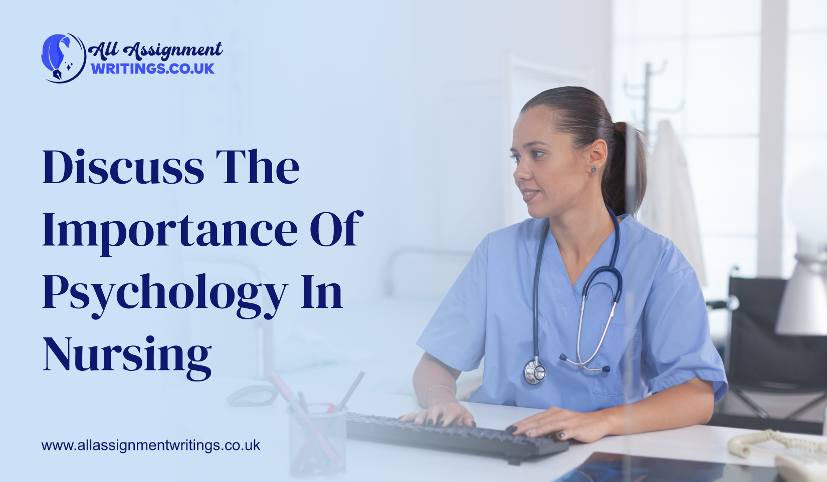 Discuss the Importance of Psychology in Nursing