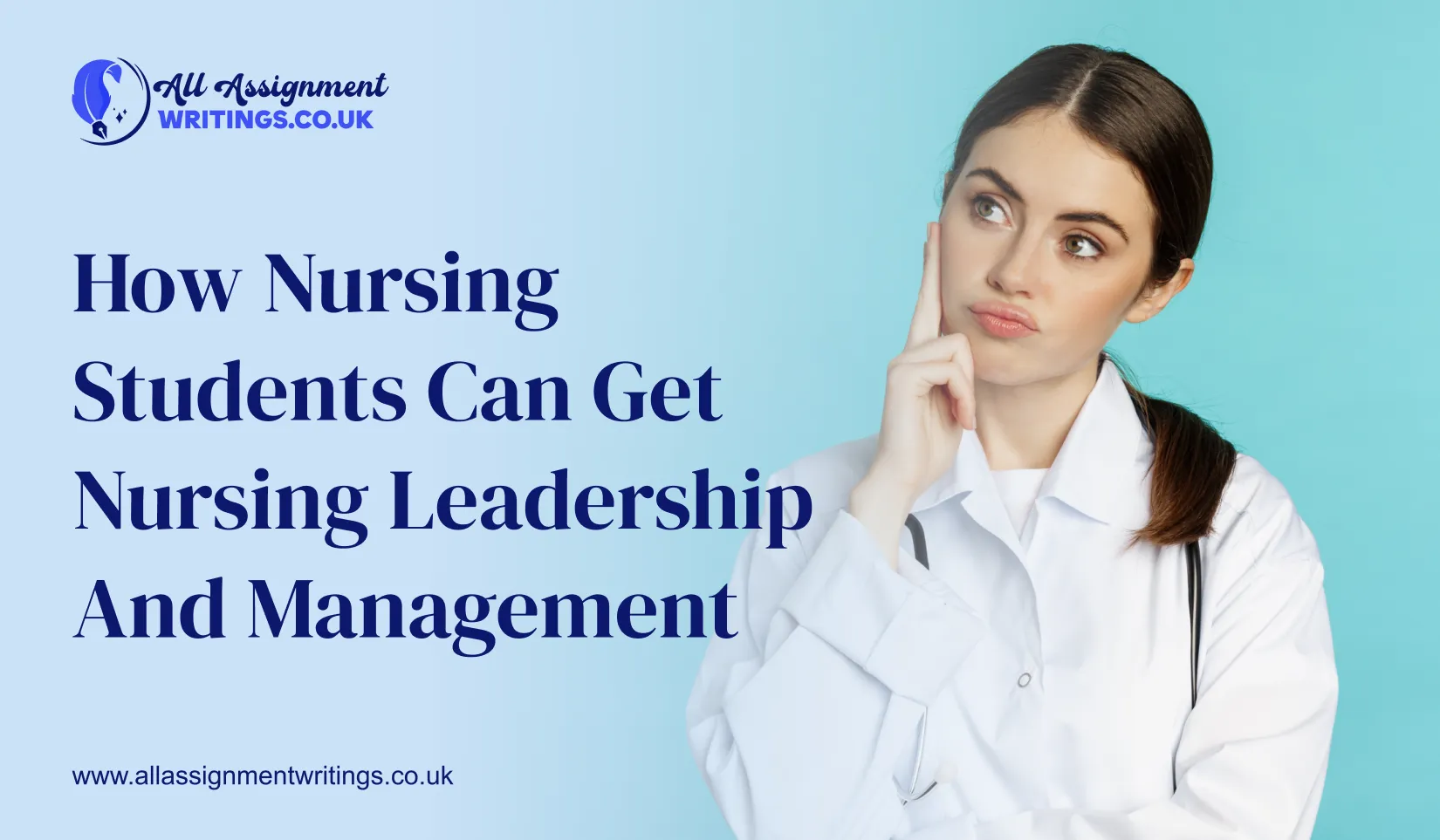 How Nursing Students Can Get Nursing Leadership and Management 